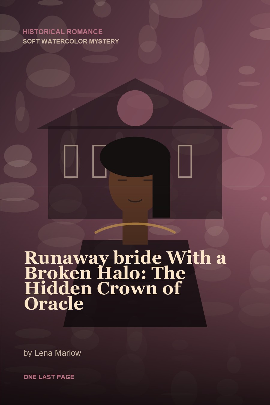 Runaway bride With a Broken Halo: The Hidden Crown of Oracle cover