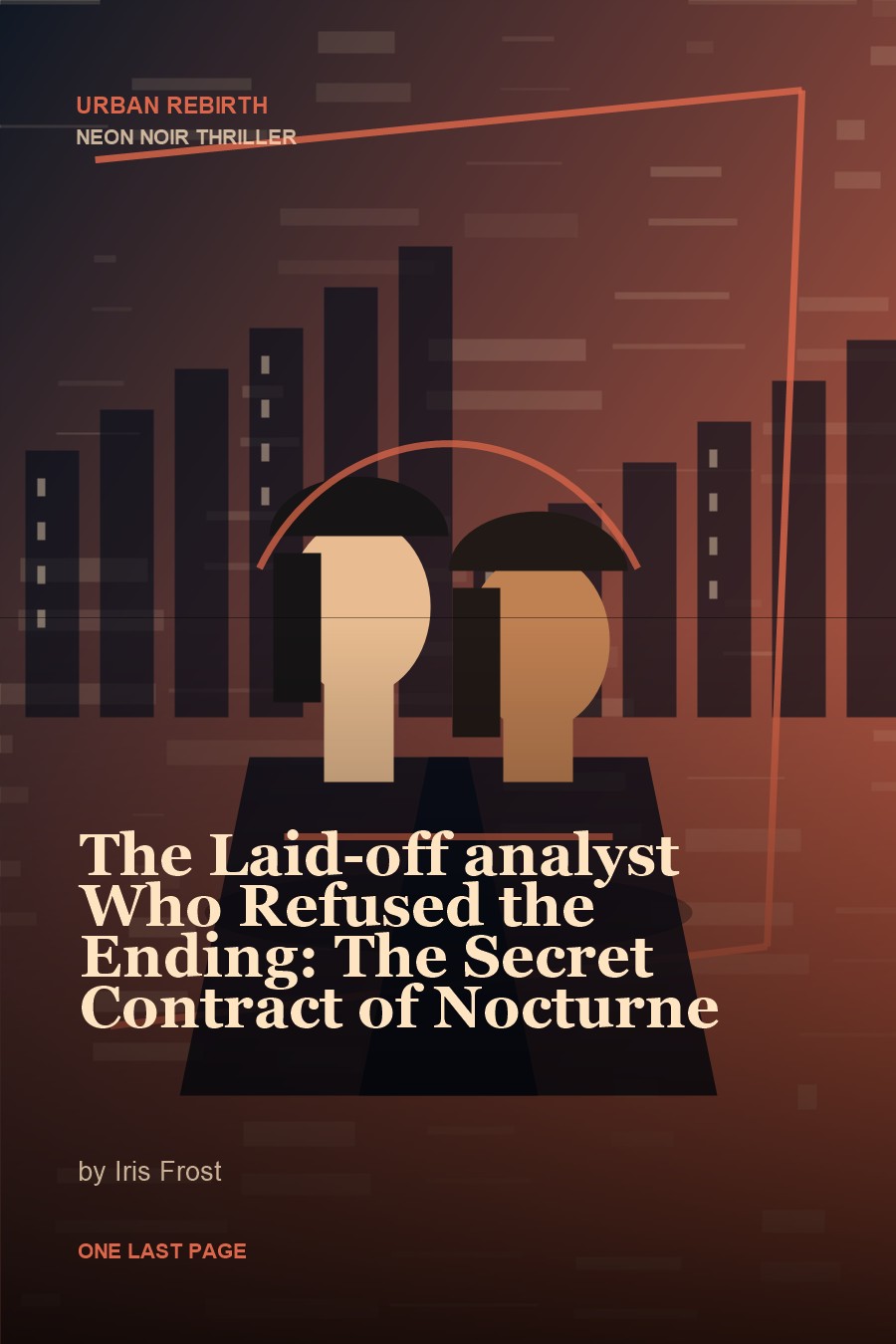 The Laid-off analyst Who Refused the Ending: The Secret Contract of Nocturne cover