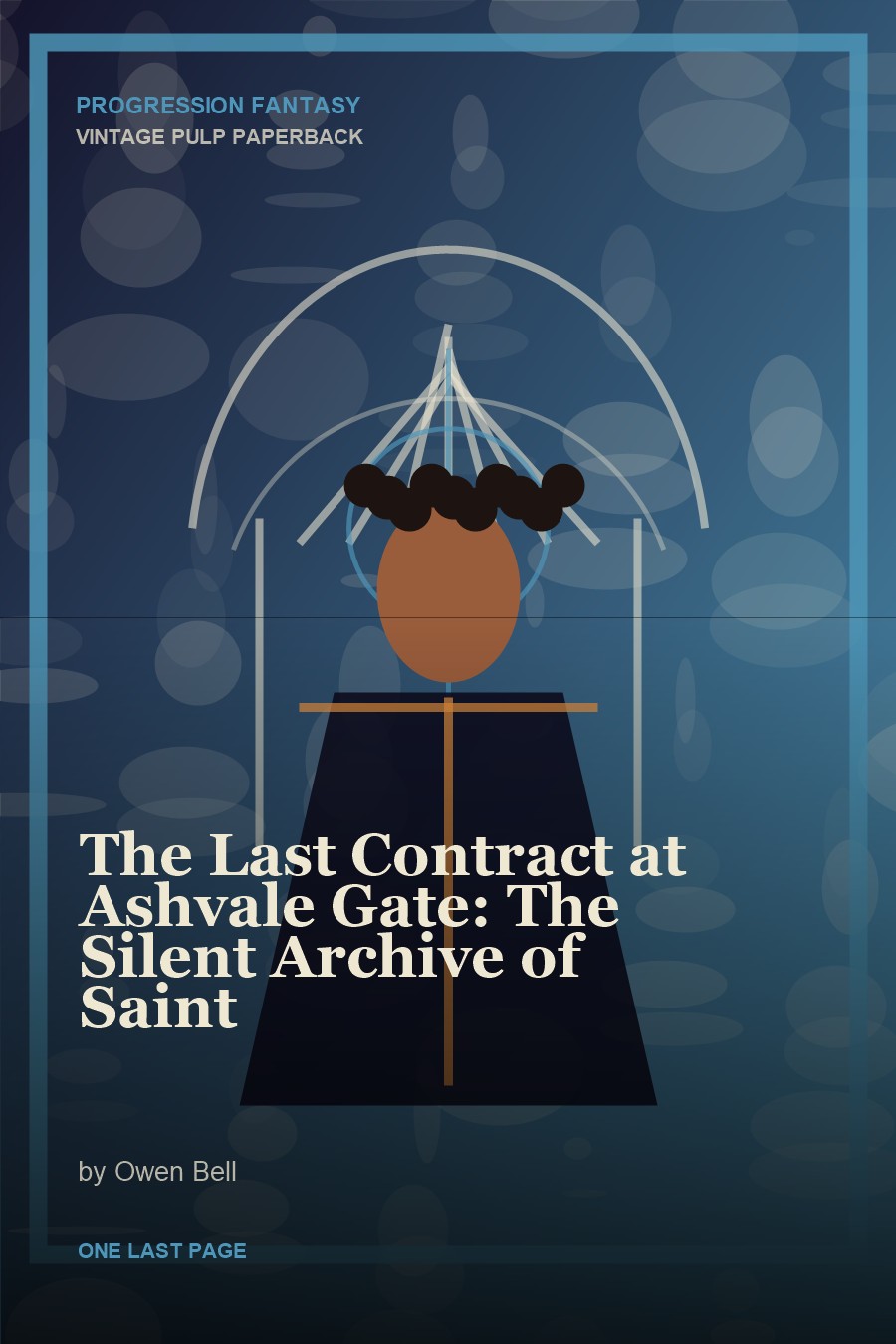 The Last Contract at Ashvale Gate: The Silent Archive of Saint cover